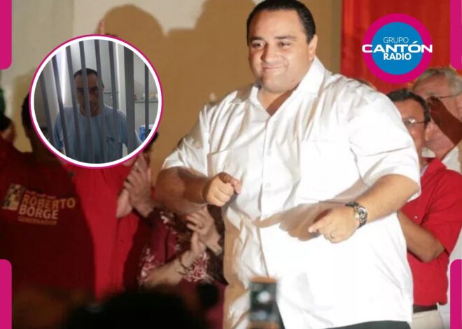Roberto Borge: del poder en Quintana Roo al penal federal