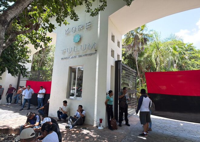Trabajadores del hotel Kore en Tulum exigen pago tras cierre