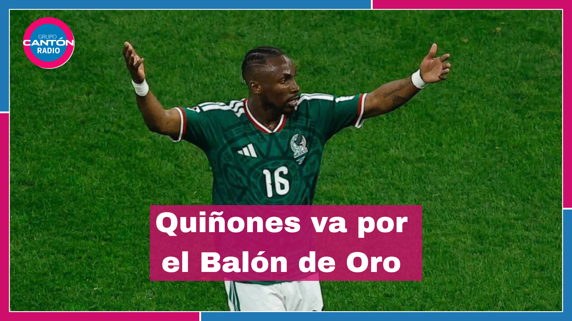 Julián Quiñones hace historia: es nominado al Balón de Oro 2026